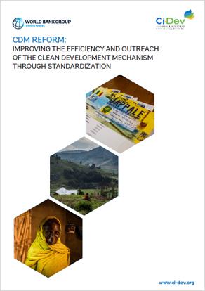 CDM Reform: Improving the Efficiency and Outreach of the Clean Development Mechanism through Standardization CDM Reform: Improving the Efficiency and Outreach of the Clean Development Mechanism through Standardization